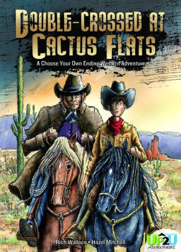 Double-crossed at Cactus Flats (Up2u Adventure) (9781616419660) by Wallace, Rich