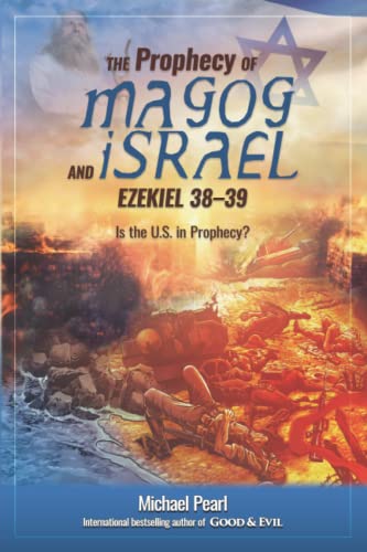 Stock image for The Prophecy of Magog and Israel: Ezekiel 38-39: Is the U.S. in Prophecy? for sale by Goodwill of Colorado