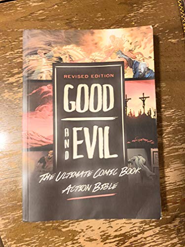 Beispielbild fr Revised Edition: Good and Evil: The Ultimate Comic Book Action Bible zum Verkauf von WorldofBooks