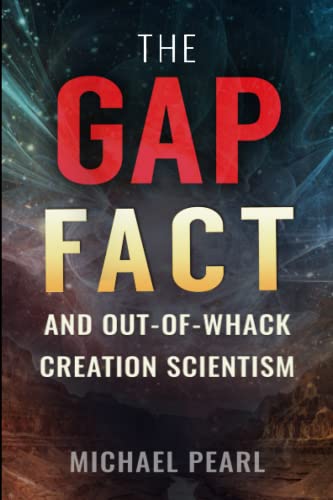 Stock image for The Gap Fact and Out-of-Whack Creation Scientism for sale by Giant Giant