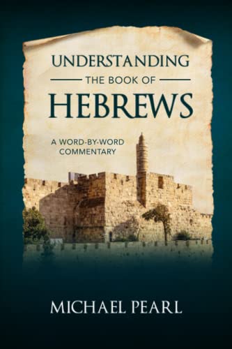 Beispielbild fr Understanding the Book of Hebrews: A Word-by-Word Commentary zum Verkauf von Better World Books