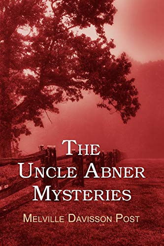 9781616460167: The Uncle Abner Mysteries