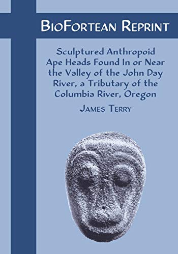 9781616460693: Biofortean Reprint: Sculptured Anthropoid Ape Heads