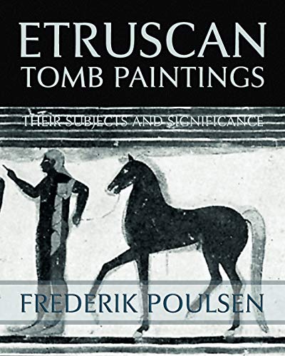 Stock image for Etruscan Tomb Paintings (Facsimile Reprint) for sale by Russell Books