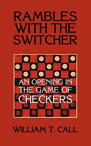 Stock image for Rambles with the Switcher An Opening in the Game of Checkers for sale by PBShop.store US