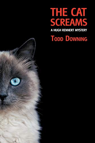Stock image for The Cat Screams: A Hugh Rennert Mystery for sale by MLC Books