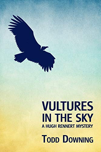 Beispielbild fr Vultures in the Sky (a Hugh Rennert Mystery) zum Verkauf von SecondSale