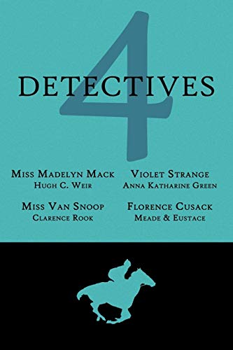 Beispielbild fr 4 Detectives: Miss Madelyn Mack, Detective / Problems for Violet Strange / Miss Van Snoop / Florence Cusack zum Verkauf von HPB-Ruby