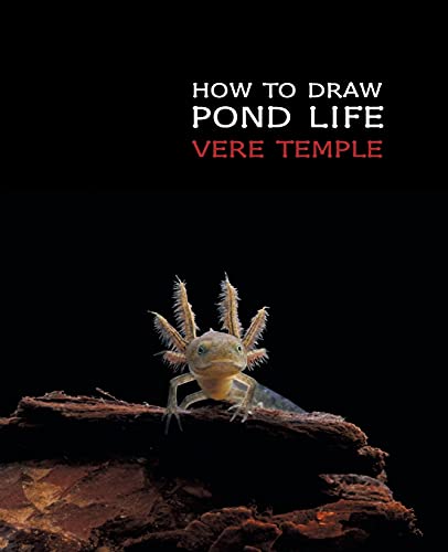 How to Draw Pond Life (Reprint Edition) - Temple, Vere