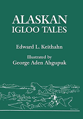 9781616461997: Alaskan Igloo Tales (Reprint Edition)