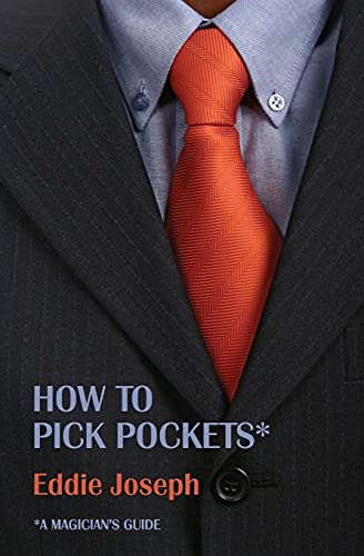 Imagen de archivo de A Magician's Guide: How to Pick Pockets a la venta por Russell Books