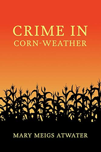 Beispielbild fr Crime in Corn-Weather zum Verkauf von GF Books, Inc.