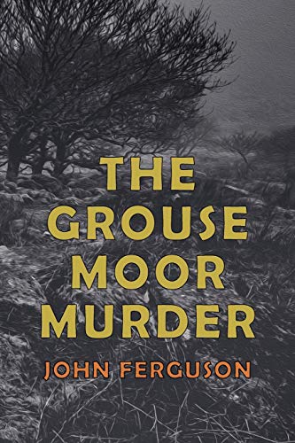 Stock image for The Grouse Moor Murder: A Francis MacNab Mystery for sale by HPB-Emerald