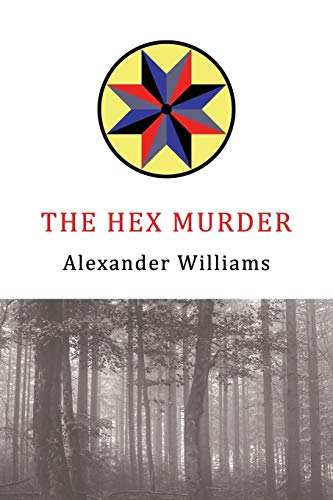 Stock image for The Hex Murder: A Golden-Age Mystery Reprint for sale by Books Unplugged