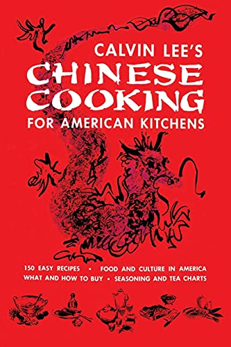 Imagen de archivo de Chinese Cooking for American Kitchens: (Cooklore Reprint) a la venta por Russell Books