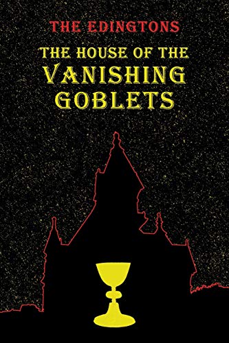 Stock image for The House of the Vanishing Goblets: (A Golden-Age Mystery Reprint) for sale by ThriftBooks-Dallas