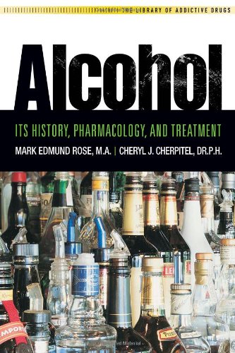 Beispielbild fr Alcohol : Its History, Pharmacology, and Treatment zum Verkauf von Better World Books