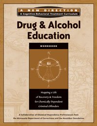 Imagen de archivo de Drug and Alcohol Education : A New Direction a Cognitive Behavioral Treatment Curriculum a la venta por Better World Books