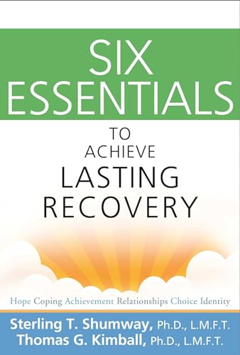 Imagen de archivo de Six Essentials To Achieve Lasting Recovery a la venta por WorldofBooks