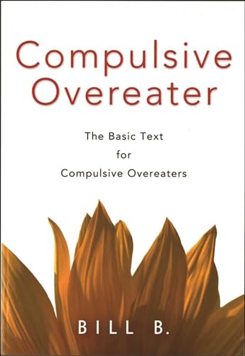 Stock image for Compulsive Overeater: The Basic Text for Compulsive Overeaters for sale by Books Unplugged