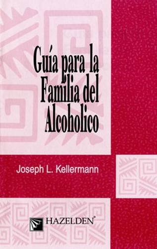 9781616492571: Guia para la Familia del Alcoholico