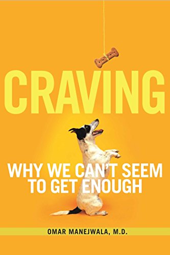 Stock image for Craving : Why We Can't Seem to Get Enough for sale by Better World Books: West