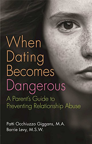 Beispielbild fr When Dating Becomes Dangerous : A Parent's Guide to Preventing Relationship Abuse zum Verkauf von Better World Books