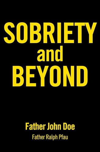 9781616494735: Sobriety And Beyond