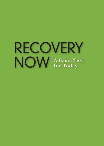 Imagen de archivo de Recovery Now: A Basic Text for Today a la venta por SecondSale