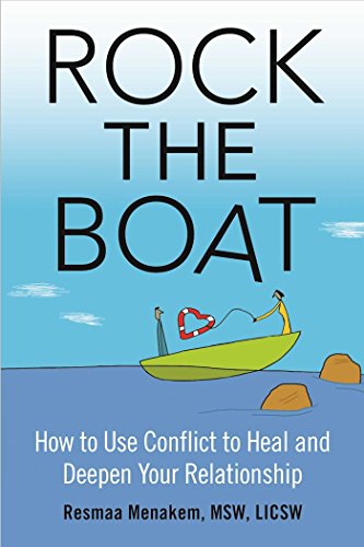 9781616495794: Rock the Boat: How to Use Conflict to Heal and Deepen Your Relationship