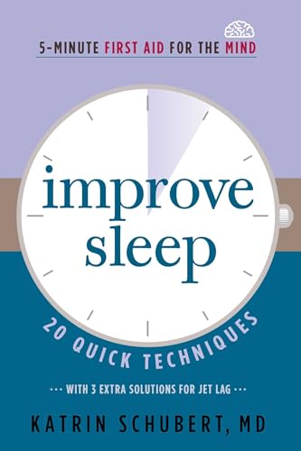 Beispielbild fr Improve Sleep: 20 Quick Techniques (5-Minute First Aid for the Mind) zum Verkauf von ThriftBooks-Atlanta