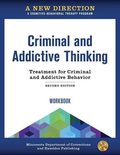 Imagen de archivo de A New Direction: Criminal and Addictive Thinking Workbook: A Cognitive-Behavioral Therapy Program a la venta por Front Cover Books