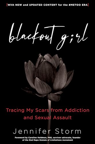 Stock image for Blackout Girl: Tracing My Scars from Addiction and Sexual Assault; With New and Updated Content for the #MeToo Era for sale by BooksRun