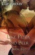 Imagen de archivo de Like Pizza and Beer a la venta por Half Price Books Inc.