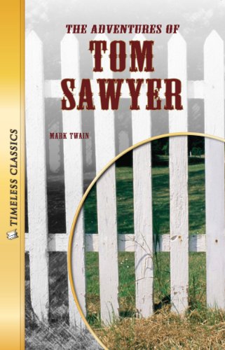 Stock image for The Adventures of Tom Sawyer (Timeless) (Timeless Classics) for sale by Ergodebooks