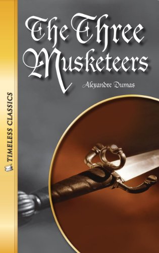 Beispielbild fr The Three Musketeers (Timeless Classics) zum Verkauf von SecondSale
