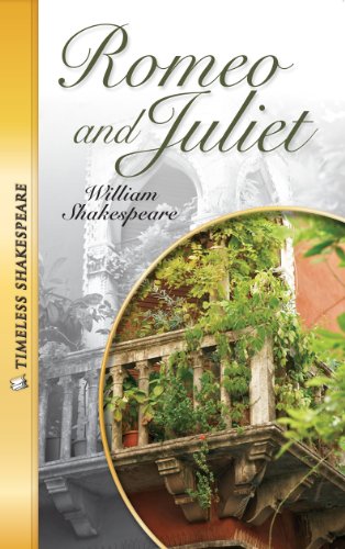 Romeo and Juliet- Timeless Shakespeare - Shakespeare, William