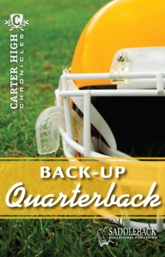 Stock image for Back-Up Quarterback-2011 (Carter High Chronicles) for sale by Once Upon A Time Books