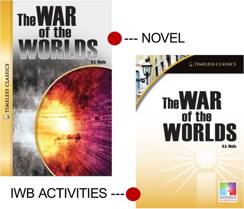 War of the Worlds (Timeless Classics) IWB (Easy-To-Use Interactive Smart Board Lessons (Timeless Classi) (Easy-to-use Interactive Smart Board Lessons: Timeless Classics) (9781616517496) by Saddleback Educational Publishing