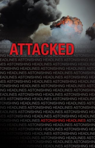 Attacked (Astonishing Headlines) (9781616519186) by Saddleback Educational Publishing