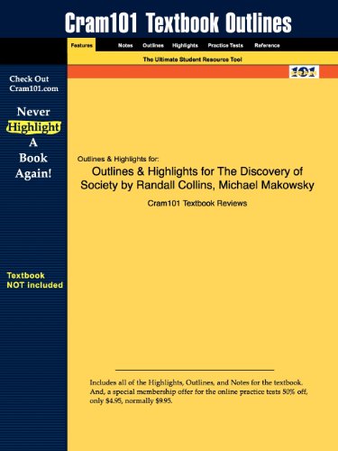 Outlines & Highlights for The Discovery of Society by Randal Collins, Michael Makowsky (Cram 101 Textbook Outlines) (9781616549541) by Randall Collins; Michael Makowsky