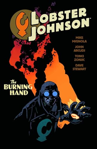 Imagen de archivo de Lobster Johnson Volume 2: The Burning Hand a la venta por Books Unplugged