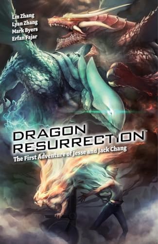 Dragon Resurrection (9781616551025) by Byers, Mark; Zhang, Lin; Zhang, Lyan