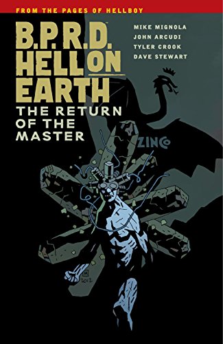 Stock image for B.P.R.D. Hell on Earth Vol. 6 - The Return of the Master (B.P.R.D. Graphic Novels (Dark Horse Comics)) for sale by Noble Knight Games
