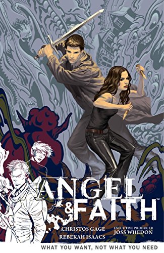 Stock image for Angel & Faith Volume 5: What You Want, Not What You Need [Paperback] Gage, Christos; Allie, Scott; Hahn, Sierra and Isaacs, Rebekah for sale by Zebra Books
