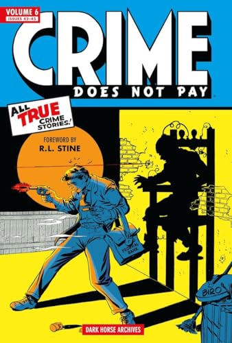 Crime Does Not Pay Archives Volume 6 (9781616552633) by Bernstein, Robert; Hamilton, Woody; Wood, Dick