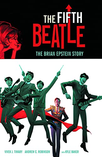 9781616552657: The Fifth Beatle: The Brian Epstein Story Collector's Edition