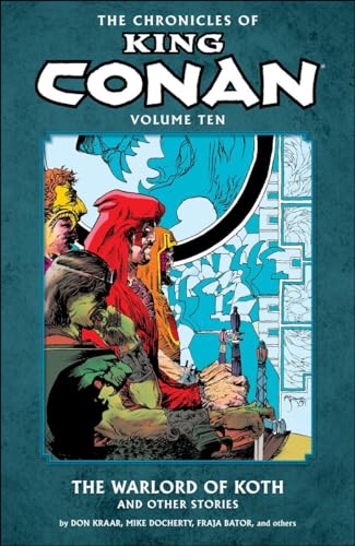 9781616553722: The Chronicles of King Conan Volume 10: The Warlord of Koth