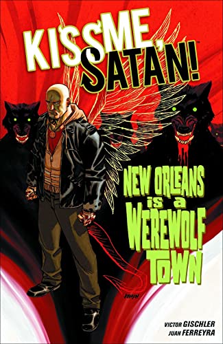 9781616554361: Kiss Me, Satan!: New Orleans is a Werewolf Town [Idioma Ingls]