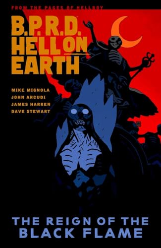 Stock image for B.P.R.D. Hell on Earth Vol. 9 - The Reign of the Black Flame (B.P.R.D. Graphic Novels (Dark Horse Comics)) for sale by Noble Knight Games
